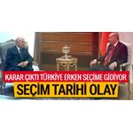 Erken Seçim Kararının  Düşündürdükleri