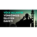 Allah’ın Davetine İcabet Duaların Kabulü ve Mağfiretin Şartıdır.